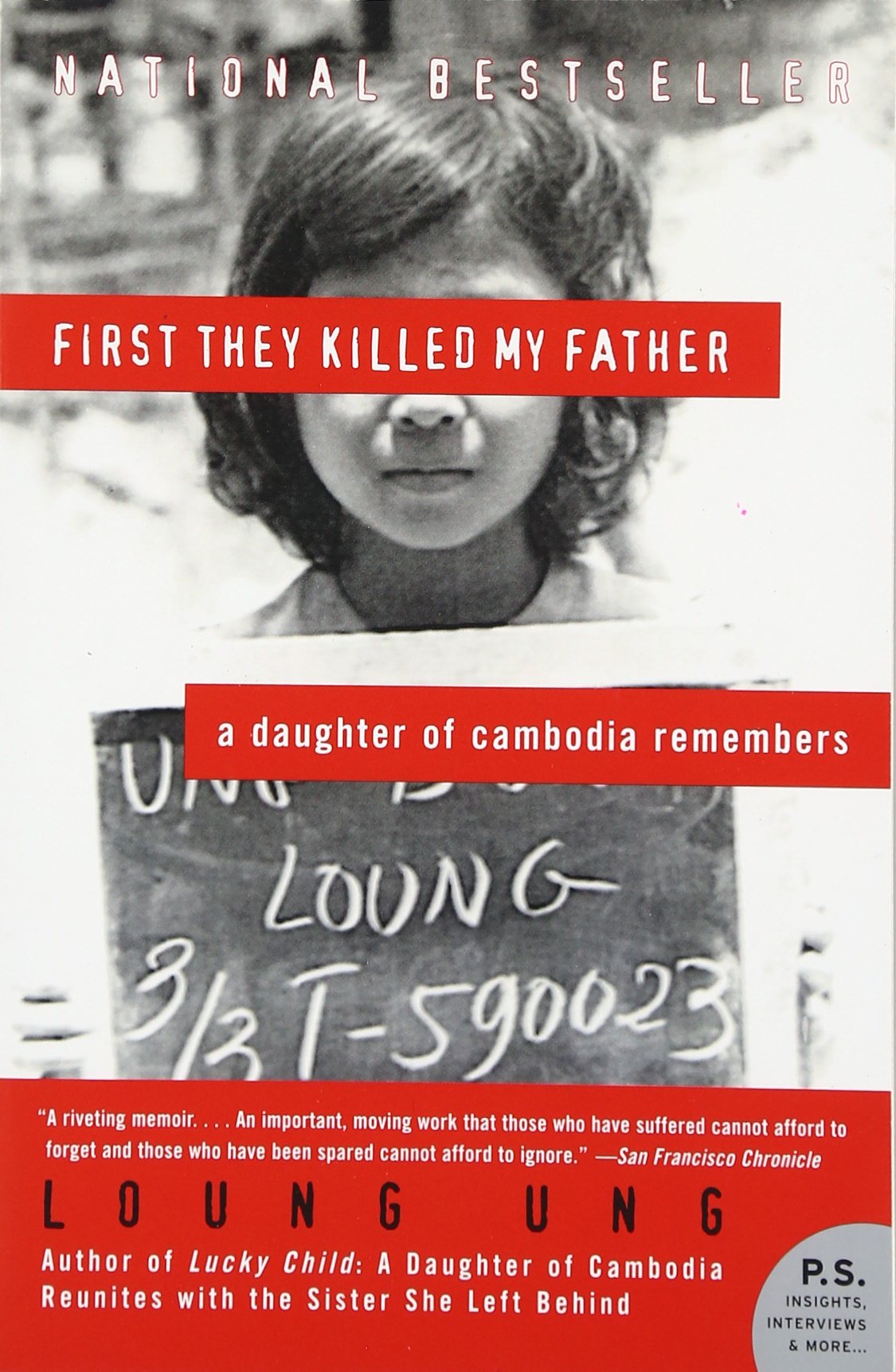 First They Killed My Father: A Daughter of Cambodia Remembers (P.S.)