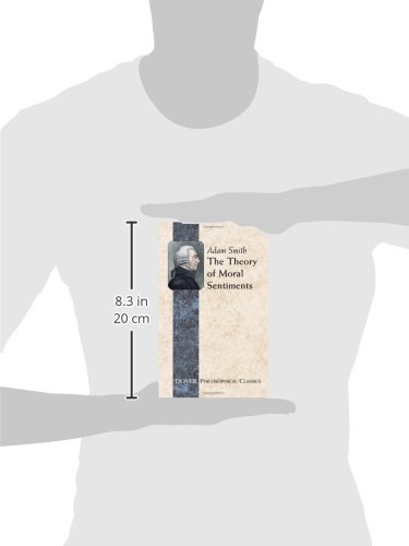 The Theory of Moral Sentiments (Dover Philosophical Classics)