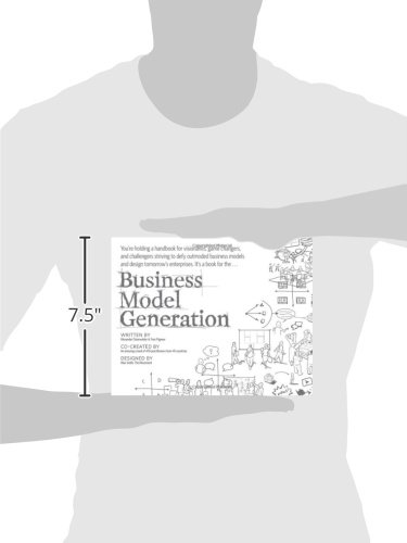 Business Model Generation: A Handbook for Visionaries, Game Changers, and Challengers
