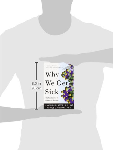 Why We Get Sick: The New Science of Darwinian Medicine