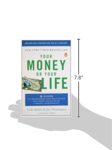 Your Money or Your Life: 9 Steps to Transforming Your Relationship with Money and Achieving Financial Independence: Revi