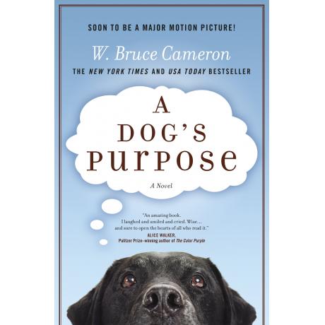 A Dog's Purpose: A Novel for Humans