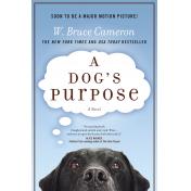 A Dog's Purpose: A Novel for Humans
